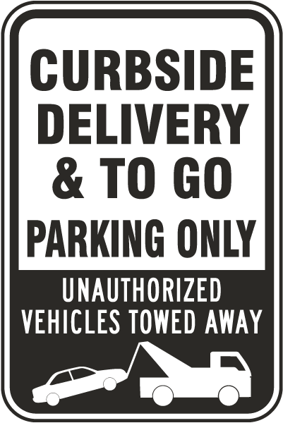 Curbside Delivery & To Go Parking Only Sign