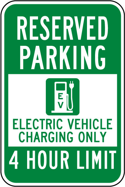 Reserved Parking Electric Vehicle Charging Only Sign