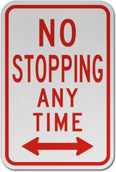 No Stopping Any Time Sign