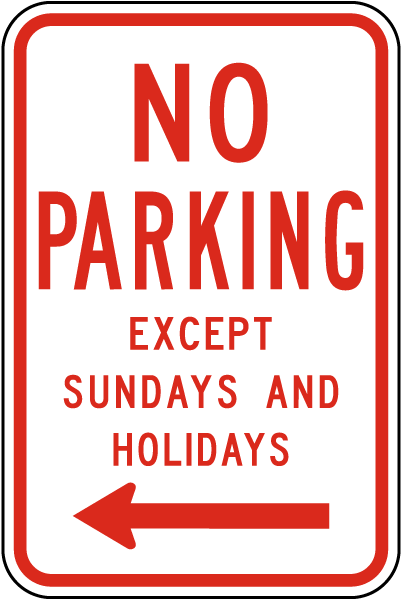 No Parking Except Sundays (Left Arrow) Sign