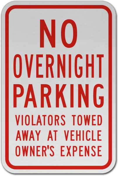 No Overnight Parking Violators Towed Sign