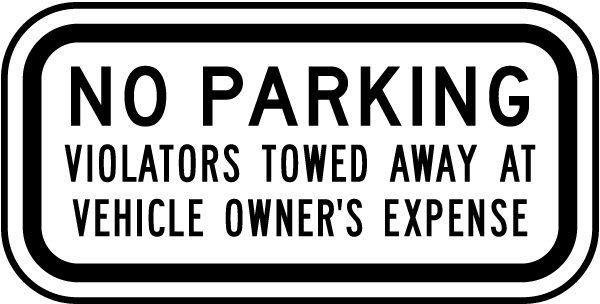 No Parking Violators Towed Away Sign