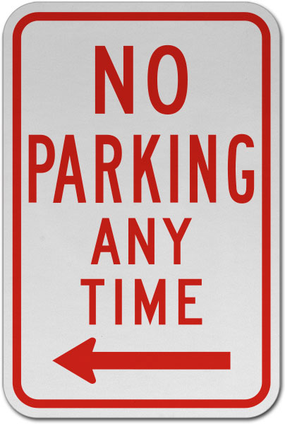 No Parking Any Time Sign (Left Arrow)