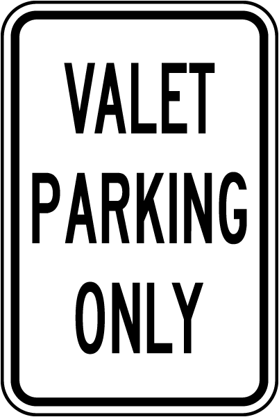 Valet Parking Only Sign