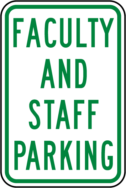 Faculty and Staff Parking Sign