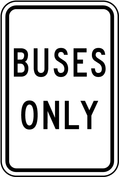 Buses Only Sign