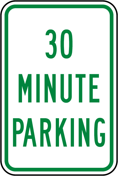 30 Minute Parking Sign