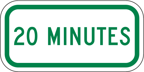 20 Minutes Limit Supplemental Sign