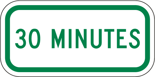 30 Minutes Limit Supplemental Sign