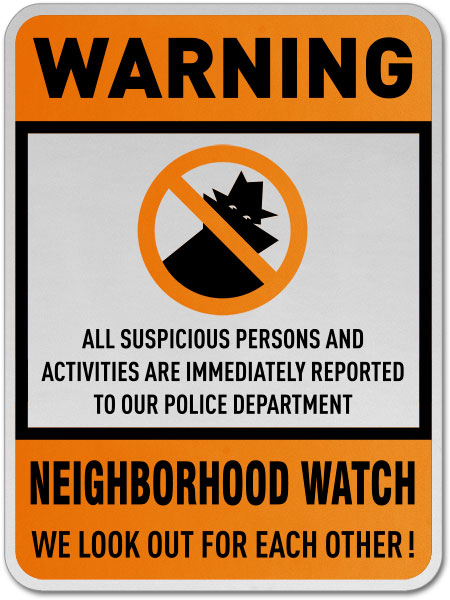 Neighborhood Watch We Look Out For Each Other Sign
