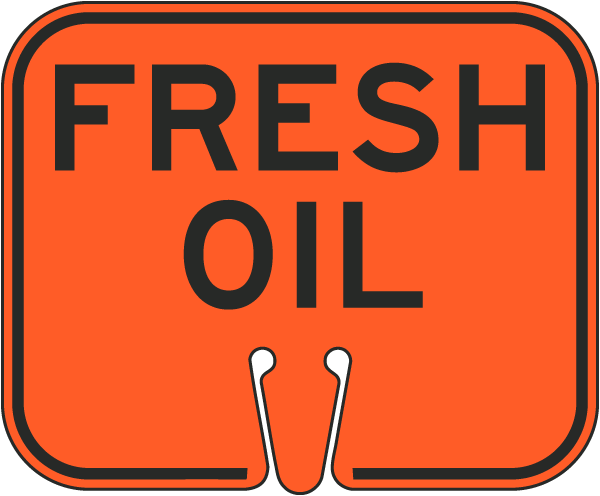 Fresh Oil Cone Sign