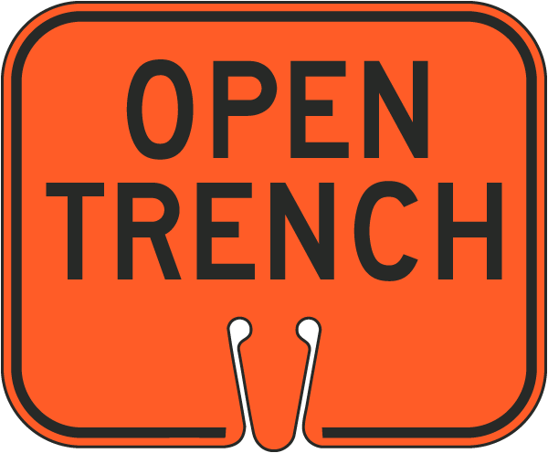 Open Trench Cone Sign