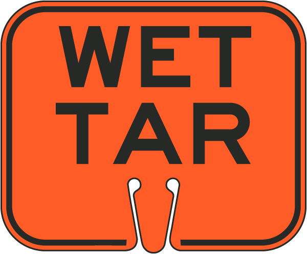 Wet Tar Cone Sign