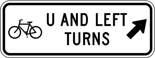 Bicycle U And Left Turns Upper Right Arrow Sign