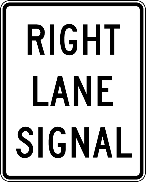 Right Lane Signal Sign
