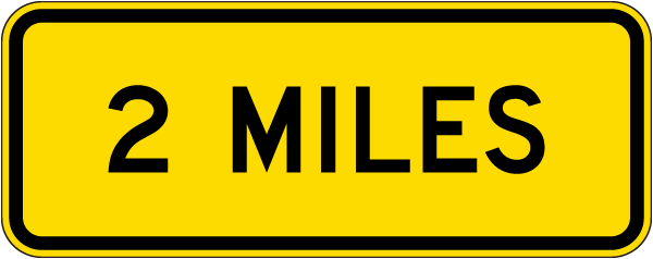 2 Miles Sign