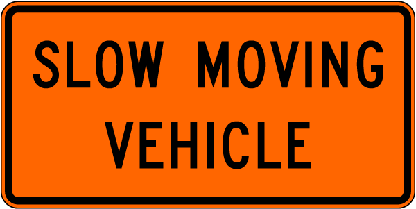 Slow Moving Vehicle Sign