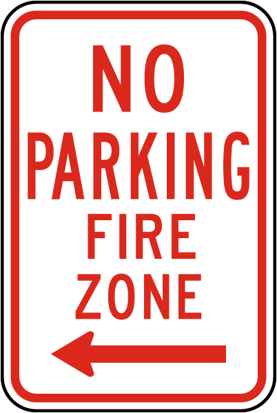 No Parking Fire Zone (Left Arrow) Sign