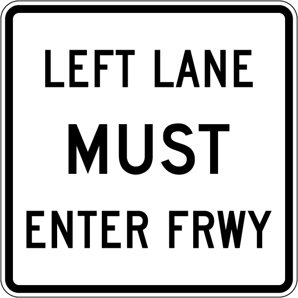Texas Left Lane Must Enter Freeway Sign