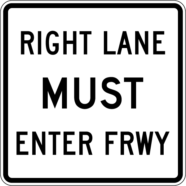 Texas Right Lane Must Enter Freeway Sign