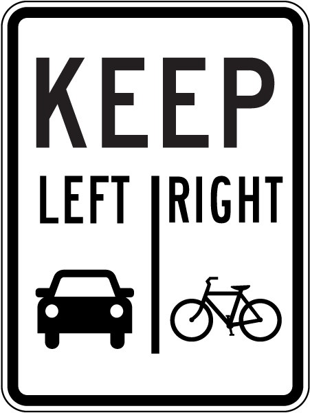 Keep Left Right Sign