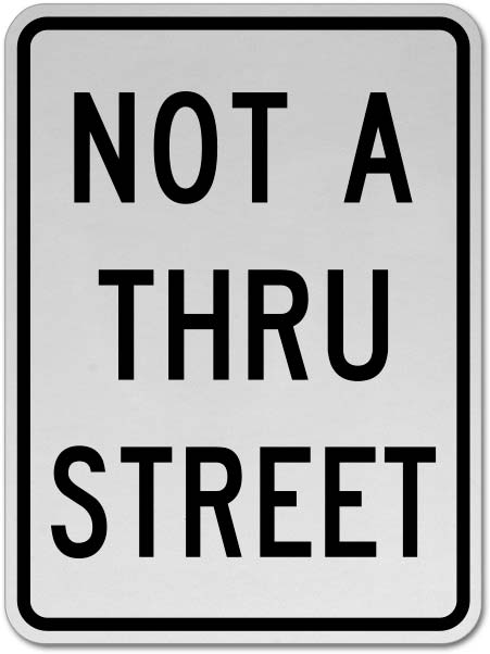 Not A Thru Street Sign
