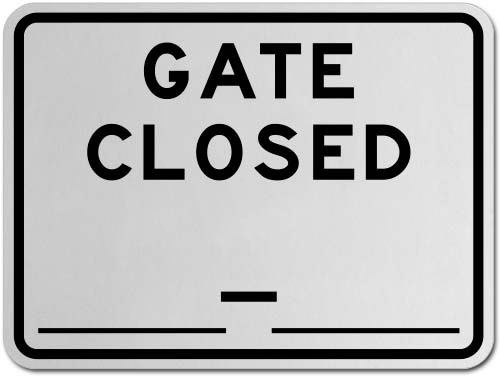 Gate Closed Hours Sign