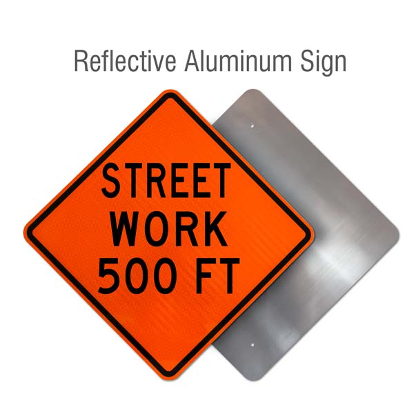 Street Work 500 FT Sign