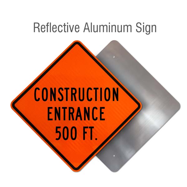 Construction Entrance 500 Ft Sign