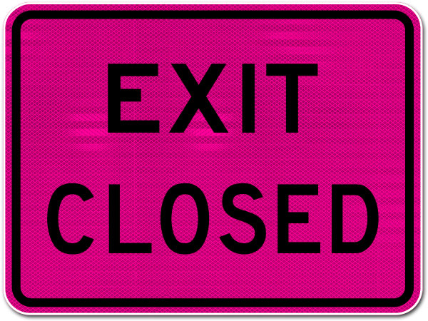 Pink Exit Closed Sign