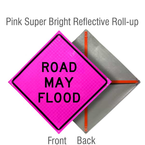 Road May Flood Pink Roll-Up Sign