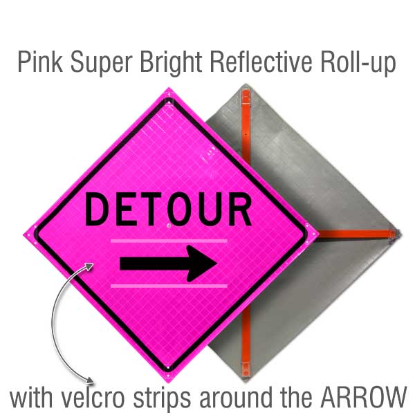 Detour With Arrow Pink Roll-Up Sign