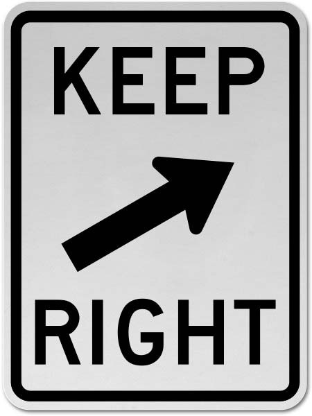Keep Right Diagonal Arrow Sign