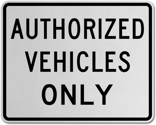 Authorized Vehicles Only Sign