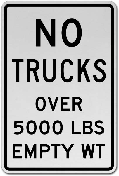 No Trucks Over 5000 LBS Empty Wt Sign