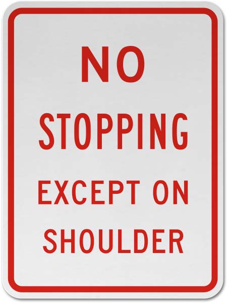 No Stopping Except On Shoulder Sign