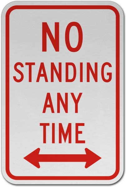 No Standing Any Time Sign