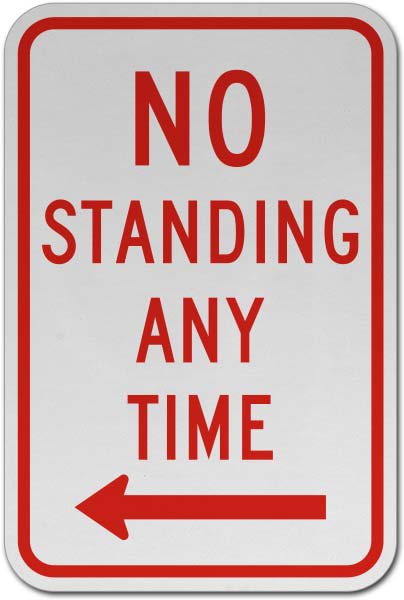 No Standing Any Time Sign