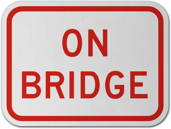 On Bridge Sign