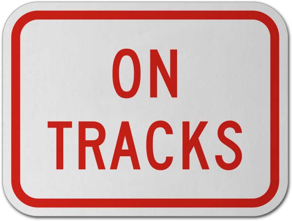 On Tracks Sign