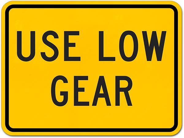 Use Low Gear Sign