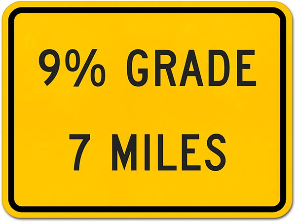 9% Grade 7 Miles Sign