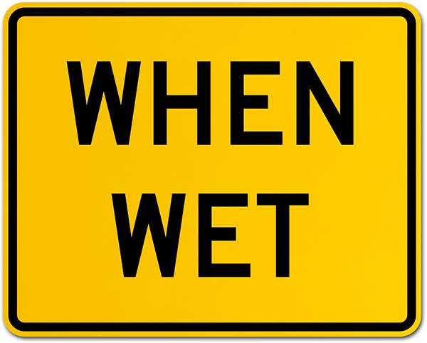 When Wet Sign