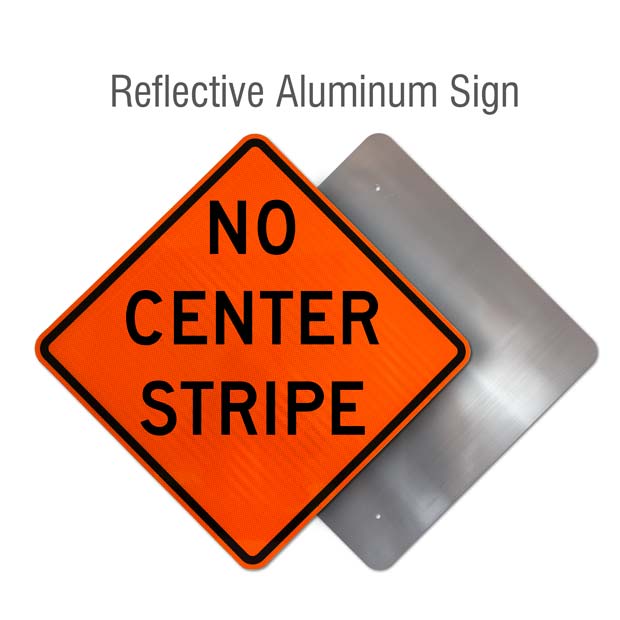 No Center Stripe Sign