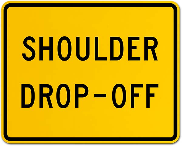 Shoulder Drop-off Sign
