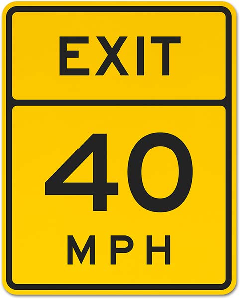 Advisory Exit 40 MPH Sign