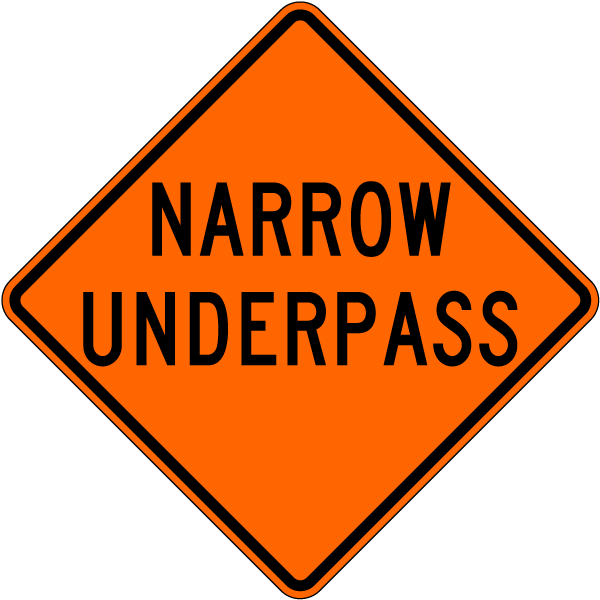 Narrow Underpass Sign
