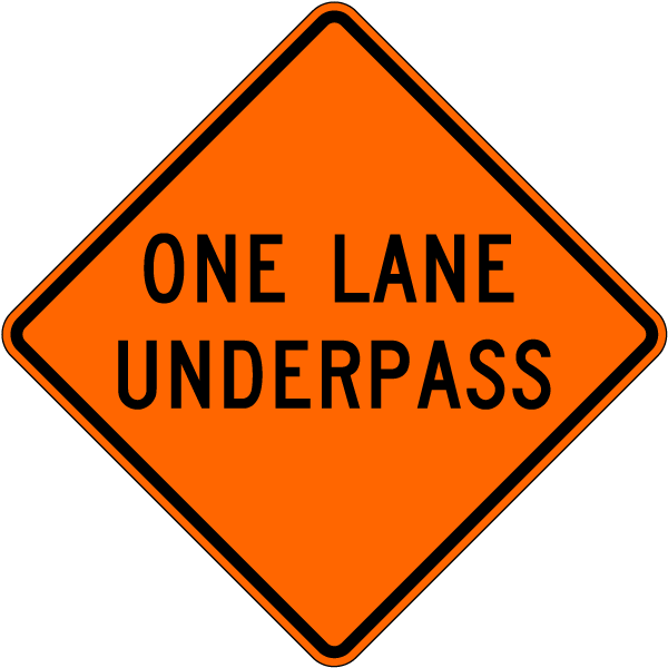 One Lane Underpass Sign