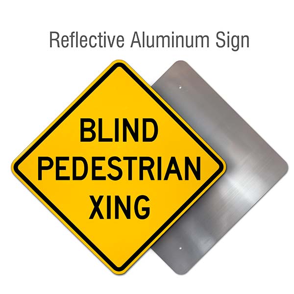 Blind Pedestrian Xing Sign