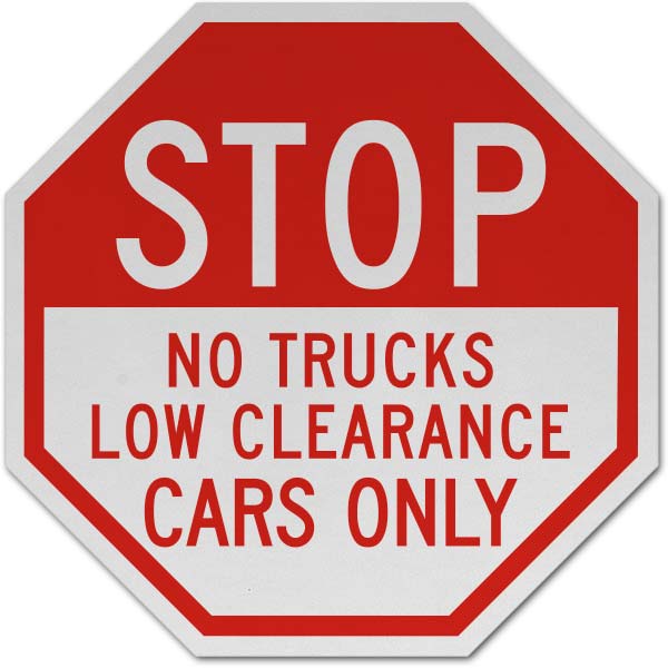 Stop No Trucks Low Clearance Sign